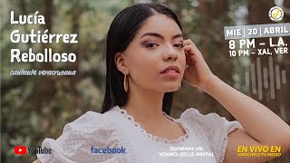 211 Lucía Gutiérrez Rebolloso  Cantante veracruzana [upl. by Naira]