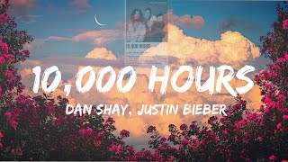 DAN SHAY  JUSTIN BIEBER 10000 HOURS  Remix  Lyrics  Vibe Cloud LoFi [upl. by Emilee]