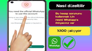 Bu Hesabı Kullanmak İçin Resmi WhatsAppa İhtiyacınız Var Sorunu Nasıl Düzeltilir 2024 [upl. by Beera]