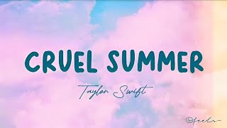 Taylor Swift  Cruel Summer  Lyric Video [upl. by Etnaud]