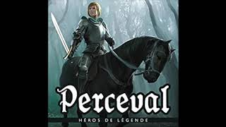 Le Roi Arthur  Chapitre 9  Perceval [upl. by Assyn]