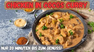 Chicken in Cocos Curry  Genuss in 20 Minuten [upl. by Enelez]