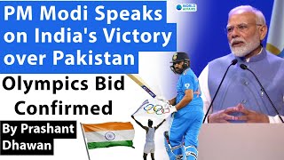 PM Modi Speaks on Indias Victory over Pakistan  Olympics Bid Confirmed [upl. by Neret740]