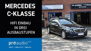 Mercedes C Klasse W205  Rückrüstbarer Hifi Einbau in drei Ausbaustufen  Pro Audio GmbH aus Essen [upl. by Arihsa]