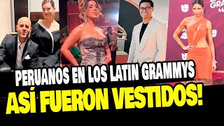 ARTISTAS PERUANOS SE LUCEN EN LOS GRAMMYS LATINOS ¿COMO FUERON VESTIDOS [upl. by Berlauda]