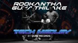 Tech Medley  Rookantha Gunathilake  QUBE [upl. by Madoc244]