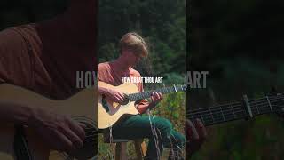 How Great Thou Art Played On Acoustic Guitar [upl. by Cardie]