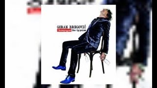 Goran Bregovic  Hopa Cupa feat Florin Salam  Audio 2012 HD [upl. by Hgiel]