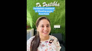 Permanent treatment of Pyorrhoea  Bleeding Gums shorts viralvideo trending bleedinggums Pyria [upl. by Radack]