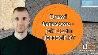 Drzwi tarasowe na poziomie gruntu  jak i czym zaizolować [upl. by Latty]