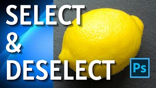 How to Select and Deselect in Photoshop A Basic Knowledge About Selections [upl. by Susej]