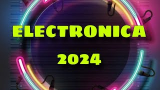 Electrónica 2024 lo mas escuchado [upl. by Zalucki]