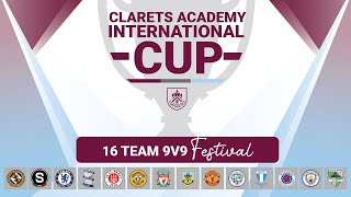 WATCH LIVE  Clarets Academy International Cup [upl. by Rebna]