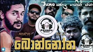 බොන්නෝන  Remix   DJ JNK × Shan Putha × Moniyo  Pasindu Remix [upl. by Xena84]