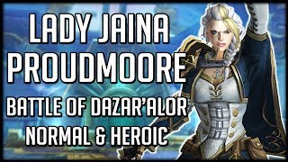 LADY JAINA PROUDMOORE NORMAL amp HEROIC  Battle of Dazaralor Raid Guide  WoW BFA [upl. by Choo]