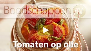 Tomaten op olie  Boodschappen TV [upl. by Rheims]