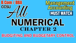 Full Chapter Numerical amp Question Practice  Budgeting and Budgetary Control  Management Accounting [upl. by Allisirp]