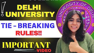 BIG UPDATE  Tie Breaking Rule of Delhi University 🚨🔥  CUET 2024  Walkinwitharpi [upl. by Caz]