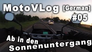 Koris MotoVlog 05  Ab in den Sonnenuntergang  GermanHD [upl. by Etnovaj]