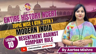 L10  Resentment against Company Rule  Modern History  NCERTs by Sunya IAS  6th12th  Topic Wise [upl. by Dario]