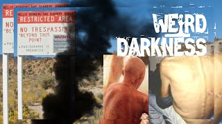 “AREA 51 KILLED MY HUSBAND” and More Freaky Scary True Stories WeirdDarkness [upl. by Idleman]