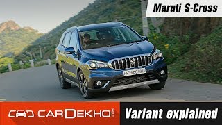 Maruti Suzuki SCross Variant Explained  CarDekho [upl. by Rimaa]