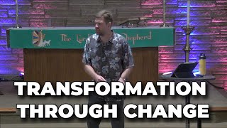 Transformation Through Change [upl. by Sydelle580]