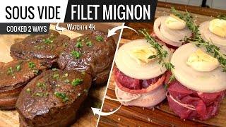 Best Way to Cook FILET MIGNON STEAK Sous Vide Cooked 2 Ways  Bacon or No Bacon [upl. by Glennis]