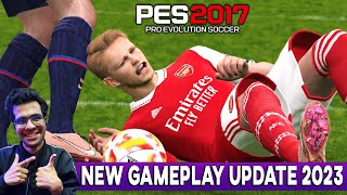 PES 2017  NEW GAMEPLAY UPDATE 2023 [upl. by Nitsua]