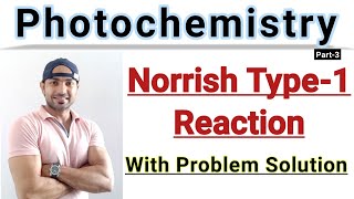 Norrish Type 1 Reaction Photochemistry mechanism with Solved Problems [upl. by Analrahc]