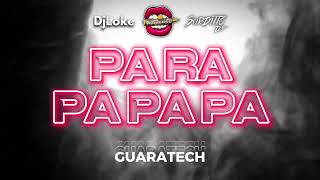 PA RA PA PA PA PA PA RAP DA ARMAS GUARATECH REMIX  SURDITTO DJ DJ LOKE amp DJ LUCIANO TRONCOSO [upl. by Fredrick512]