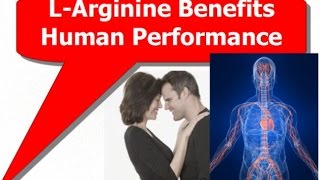 L Arginine Benefits Human Performance [upl. by Oehsen]