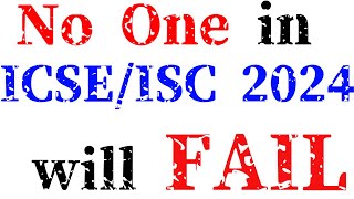 ICSEISC 2024 No One Fails in ICSEISC 2024 Board  Cisce Board Exams🔥TuitionICSEOnline ​icse2024 [upl. by Anivahs]