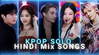 kpop solo hindi mix songs🔥😘❤️‍🔥 kpopbollywood kpopidol 😘🔥❤️‍🔥 [upl. by Sander]