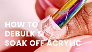 How To Debulk And Soak Off Acrylic  V Beauty Pure [upl. by Leirud]