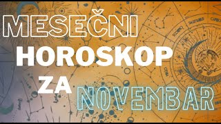 ASTROLOSKA PROGNOZA ZA NOVEMBAR ZA ZNAK ZODIAKA VAGA SKORPIJA STRELAC JARAC VODOLIJA RIBE [upl. by Haliek]