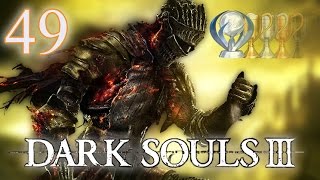 Lets Platinum Dark Souls 3  49 SOUL OF CINDER  GRINDING Verterbra Shackle [upl. by Dorette]