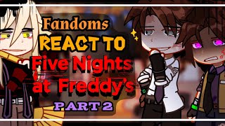 Fandoms React to Each Other  FNaF pt 2  My AU [upl. by Nahgaem]