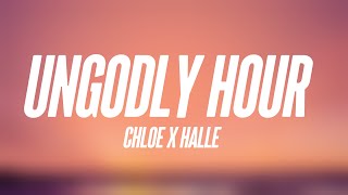 Ungodly Hour  Chloe x Halle Lyrics Video 🏆 [upl. by Airuam]