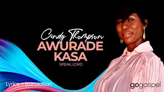 Cindy Thompson  Awurade Kasa  Lyrics Video  English Translation [upl. by Asiel]