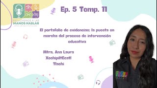 Ep5 Temp11  El portafolio de evidencias [upl. by Lourie]