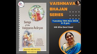 Songs of the Vaishnava Acaryas  HG Sita Devi Dasi  19 Nov 2024 sakhisanga3497 [upl. by Ellerahc750]