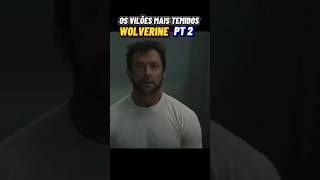 os VILÕES do WOLVERINE mais TEMIDOS  XMen  PT 2 [upl. by Yllatan]