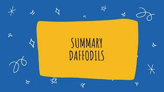 Summary Daffodils  Summary Daffodils with quotations  Summary Daffodils for class 9th [upl. by Ajax]