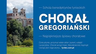 Chorał gregoriański Najpiękniejsze śpiewy chorałowe w wykonaniu scholi benedyktynów tynieckich [upl. by Helbonia]