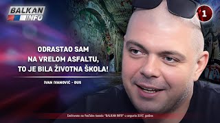 INTERVJU Ivan Ivanović Đus  Odrastao sam na vrelom asfaltu to je bila životna škola 23082017 [upl. by Icart]