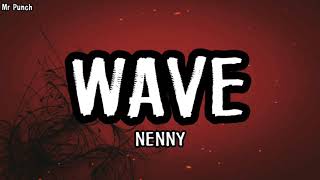 Nenny  Wave Letra [upl. by Lil]