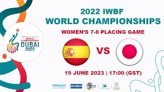 ESP vs JPN  Womens 78 Place Game  2022 IWBF Wheelchair Basketball World Championships [upl. by Anemix]