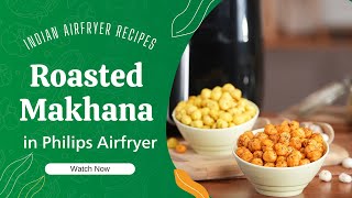 Roasted Makhana Recipe  Pepper Makhana  Masala Makhana  How to Roast Makhana in an Air Fryer [upl. by Watanabe]