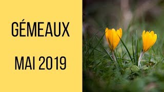 GÉMEAUX MAI 2019 [upl. by Lytton]